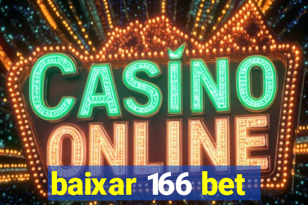 baixar 166 bet
